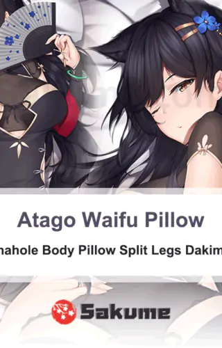 Atago Waifu Pillow Onahole Body Pillow Split Legs Dakimakura | Azur Lane